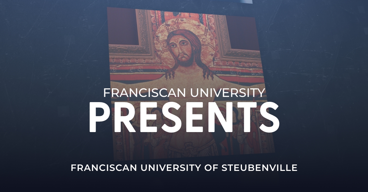 Presents Home - Franciscan University Faith & Reason